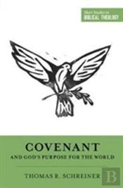 Covenant And God'S Purpose For The World