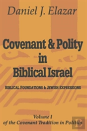 Covenant And Polity In Biblical Israel