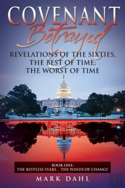 Bertrand.pt - Covenant Betrayed Revelations Of The Sixties,  The Best Of Time;  The Worst Of Time