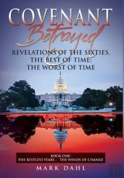Bertrand.pt - Covenant Betrayed Revelations Of The Sixties,  The Best Of Time; The Worst Of Time