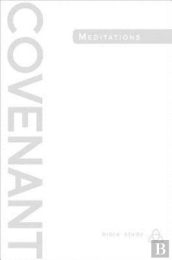 Bertrand.pt - Covenant Bible Study: Covenant Meditations