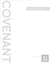 Covenant Bible Study: Leader Guide