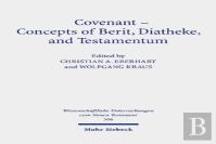 Covenant - Concepts Of Berit, Diatheke, And Testamentum