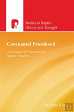 Bertrand.pt - Covenantal Priesthood: A Narrative Of Community For Baptist Churches