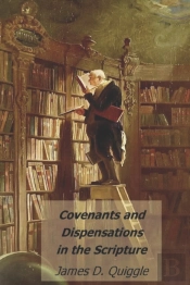 Covenants And Dispensations In The Scripture