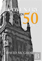 Coventry In 50 Buildings