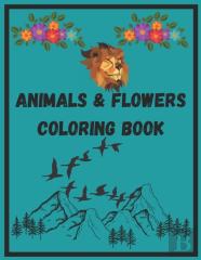Cover Animals & Flowers Coloring Book