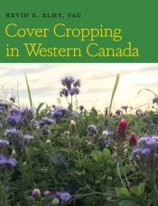 Cover Cropping In Western Canada