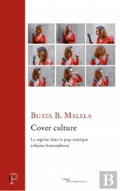Cover Culture. La Reprise Dans La Pop Musique Urbaine Francophone