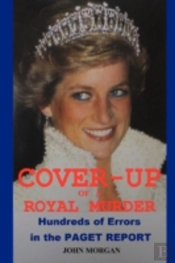 Bertrand.pt - Cover-Up Of A Royal Murder: Hundreds Of Errors In The Paget Report