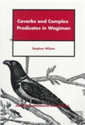Coverbs And Complex Predicates In Wagiman
