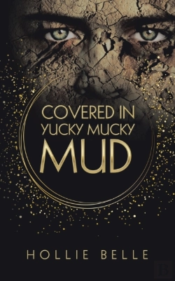 Bertrand.pt - Covered In Yucky Mucky Mud