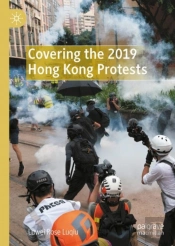 Covering The 2019 Hong Kong Protests
