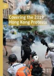 Covering The 2019 Hong Kong Protests