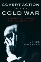 Covert Action In The Cold War