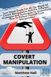 Covert Manipulation