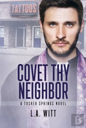 Covet Thy Neighbor