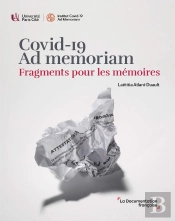 Covid-19, Ad Memoriam. Fragments  Pour Les Mémoires : Fragments Pour Les Mémoires