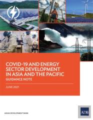 Covid-19 And Energy Sector Development In Asia And The Pacific