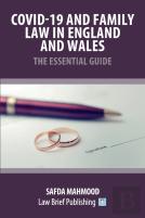 Covid-19 And Family Law In England And Wales - The Essential Guide
