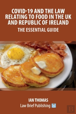 Bertrand.pt - Covid-19 And The Law Relating To Food In The Uk And Republic Of Ireland - The Essential Guide