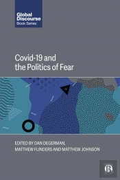 Covid-19 And The Politics Of Fear