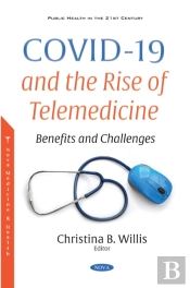 Covid-19 And The Rise Of Telemedicine: Benefits And Challenges