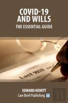 Covid-19 And Wills - The Essential Guide