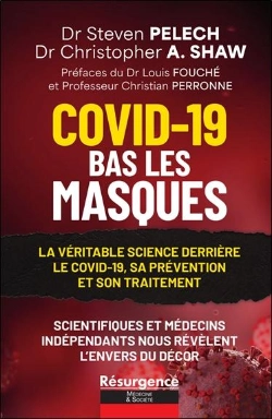 Bertrand.pt - Covid-19 : Bas Les Masques ; La Véritable Science Derrière Le Covid-19, Sa Prévention Et Son Traitement