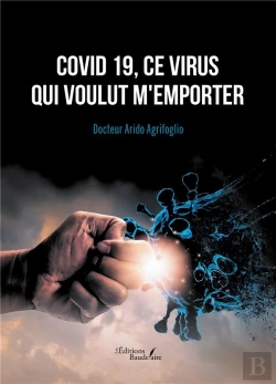 Bertrand.pt - Covid 19, Ce Virus Qui Voulut M'Emporter