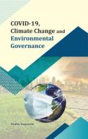 Covid-19, Climate Change And Environmental Governance