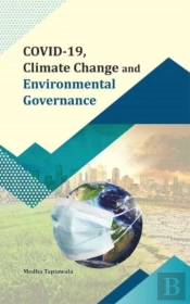 Covid-19, Climate Change And Environmental Governance