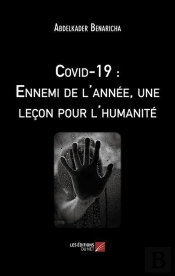Covid-19 : Ennemi De L'Année, Une Leçon Pour L'Humanité