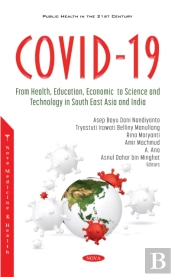 Covid-19: From Health, Education, Economic, To Science And Technology In South East Asia And India