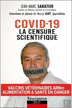 Bertrand.pt - Covid-19 - La Censure Scientifique - Vaccins Vétérinaires Arnm - Alimentation & Santé En Danger