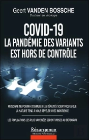 Covid-19 - La Pandemie Des Variants Est Hors De Controle