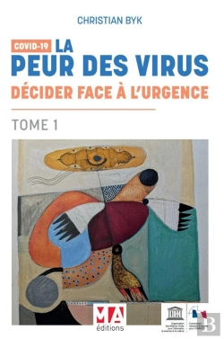 Bertrand.pt - Covid 19-La Peur Des Virus : Decider Face A L'Urgence - Tome 1