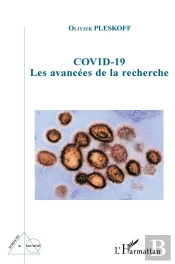 Covid-19 : Les Avancees De La Recherche