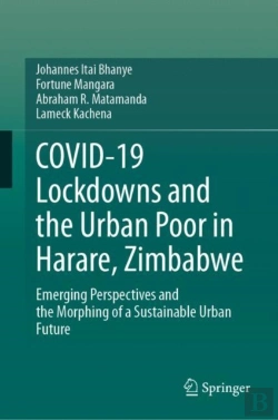 Bertrand.pt - Covid-19 Lockdowns And The Urban Poor In Harare, Zimbabwe
