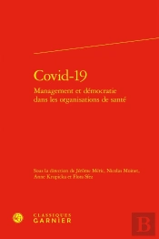 Covid-19 : Management Et Démocratie Dans Les Organisations De Santé