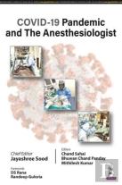 Covid-19 Pandemic And The Anesthesiologist