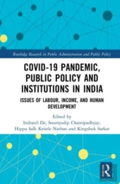 Covid-19 Pandemic, Public Policy, And Institutions In India