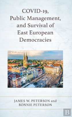 Bertrand.pt - Covid-19, Public Management, And Survival Of East European Democracies
