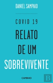 Covid 19. Relato De Um Sobrevivente