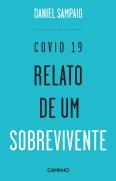 Covid 19 - Relato de um Sobrevivente