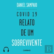 Covid 19. Relato De Um Sobrevivente
