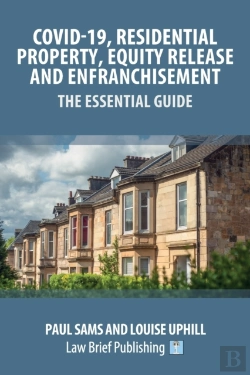 Bertrand.pt - Covid-19, Residential Property, Equity Release And Enfranchisement - The Essential Guide