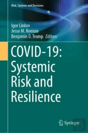 Covid-19: Systemic Risk And Resilience
