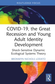Covid-19, The Great Recession And Young Adult Identity Development