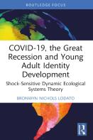Covid-19, The Great Recession And Young Adult Identity Development